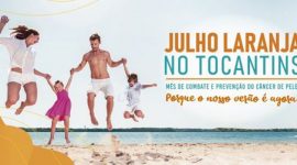 Julho Laranja é o mês de conscientização do câncer de pele no Tocantins