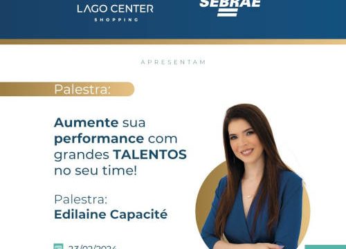 Sebrae e Lago Center Shopping promovem palestra empresarial em Araguaína