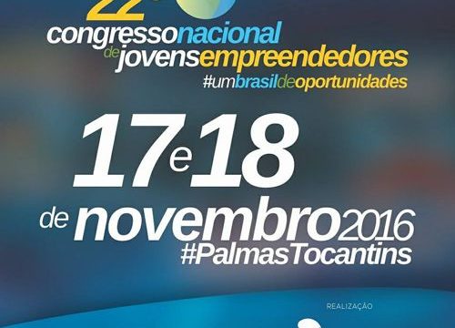 Palmas vai sediar o 22º Congresso Nacional de Jovens Empreendedores