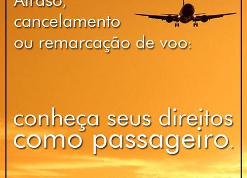 Atraso, cancelamento ou remarcação de voo: conheça seus direitos como passageiro