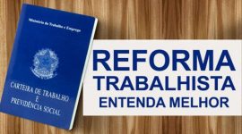 Reforma trabalhista: entenda o que pode mudar na sua vida com as propostas apresentadas