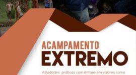 Acampamento Extremo oferecerá atividades e valores para jovens de 13 a 16 anos