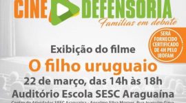 Cine Defensoria em Araguaína debaterá direito da família