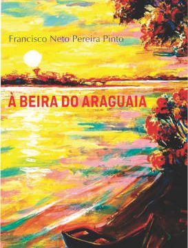 Livro de professor araguainense é escolhido para representar o Tocantins em projeto literário nacional